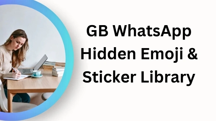GB WhatsApp Hidden Emoji